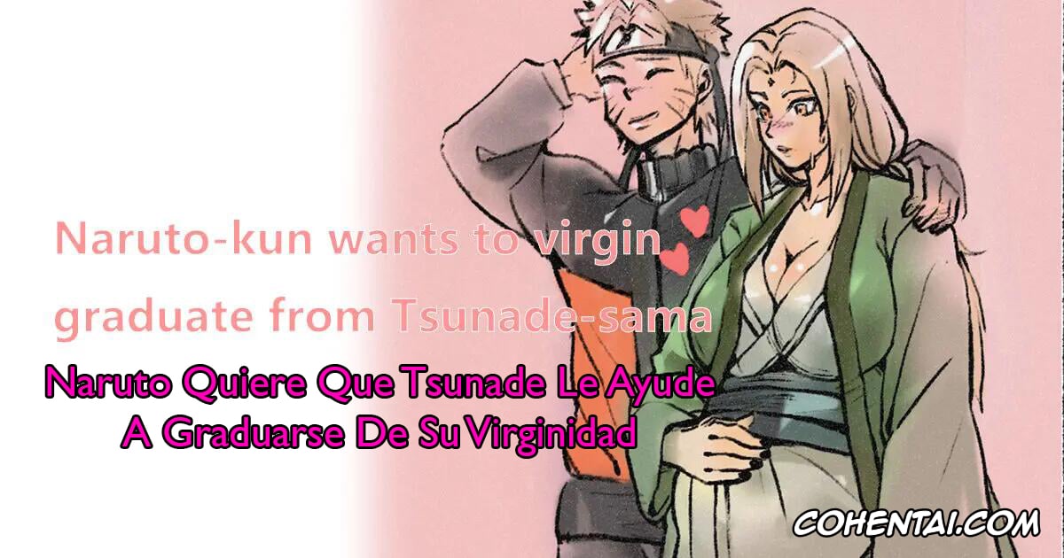 NARUTO xxx, Hinata Hyuga xxx, Naruto Uzumaki xxx, Tsunade xxx, Naruto Quiere Que Tsunade Le Ayude A Graduarse De Su Virginidad (Naruto), pagina 1